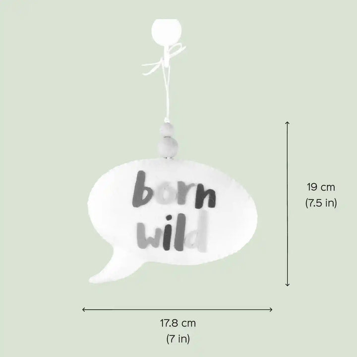 Handmade "Born Wild" Speech Bubble Theme Felt Hanging For Kids