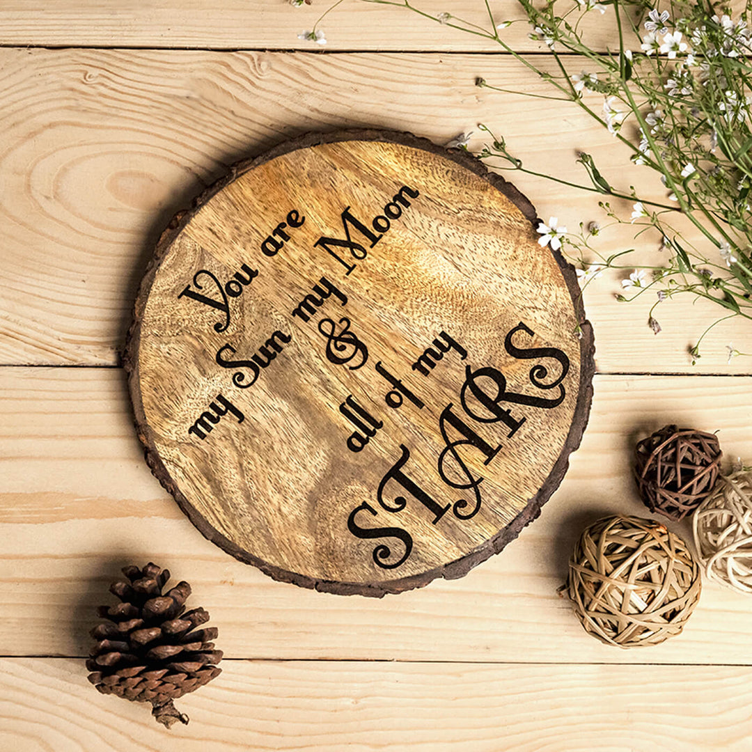 "You Are My Sun My Moon All Of My Stars" Wooden Plaque