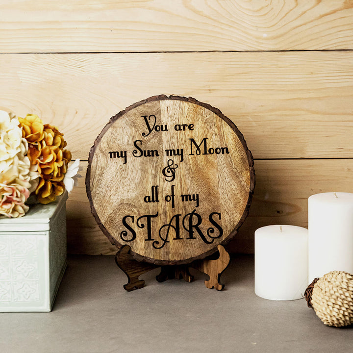 "You Are My Sun My Moon All Of My Stars" Wooden Plaque